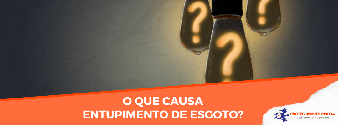 causa de entupimentos de esgoto