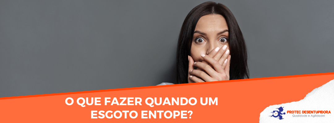 O que fazer quando um esgoto entope